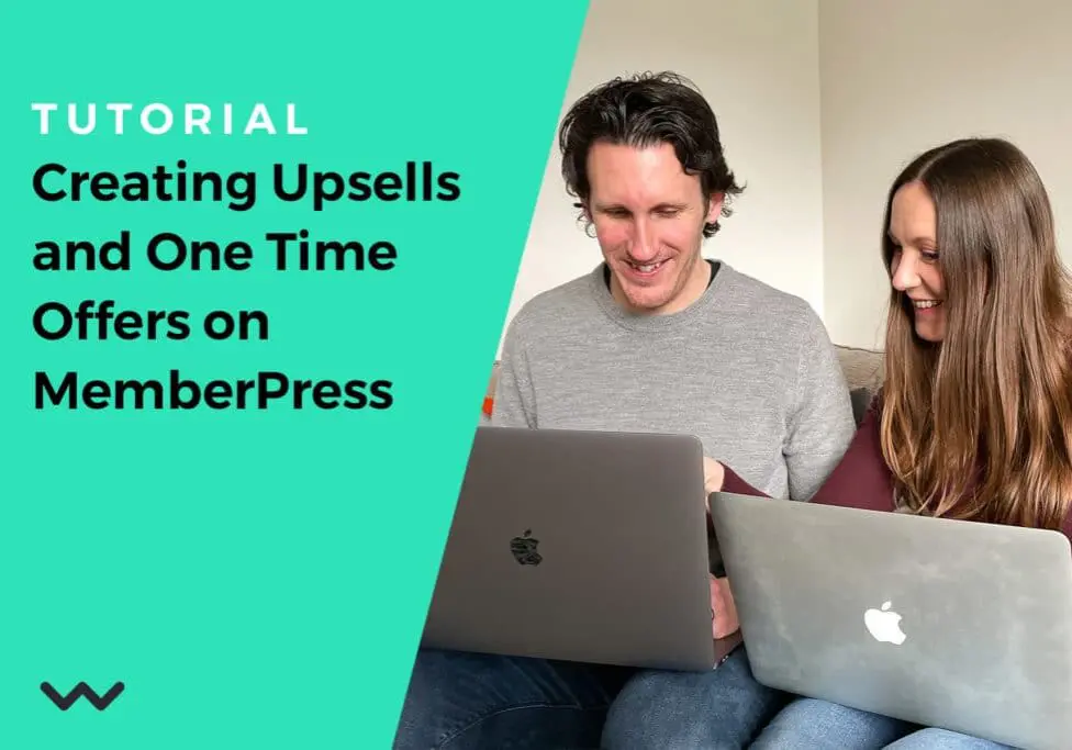 Image of Jude and Chris with text "Tutorials: Creating Upsells and One Time Offers on MemberPress" on top