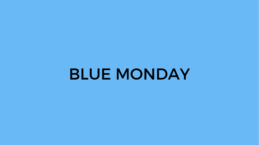 Blue Monday on blue background