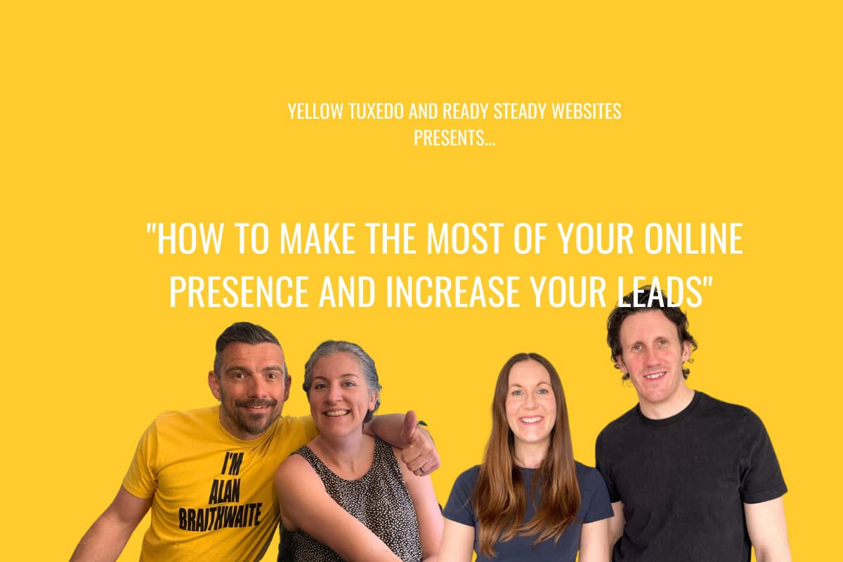 How to make the most of your online leads graphic of Ready Steady Websites and Yellow Tuxedo