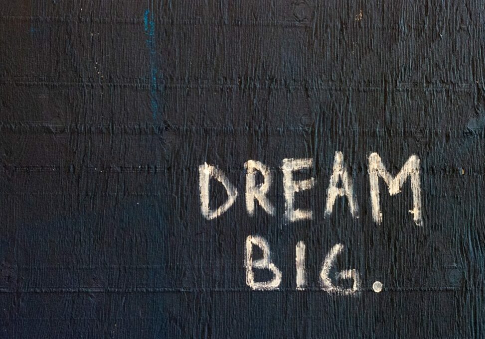 Dream big painted on wall