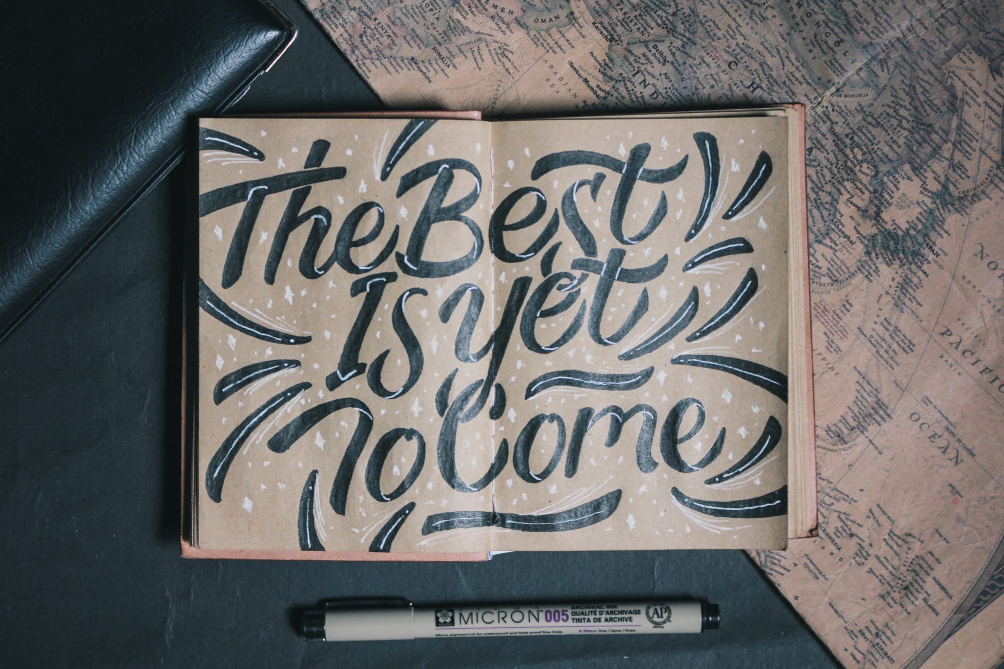 "The Best is Yet to Come" written in a book for inspiration